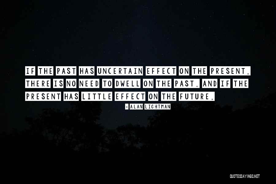 Alan Lightman Quotes 1399939 Alan Lightman Quotes 1399939