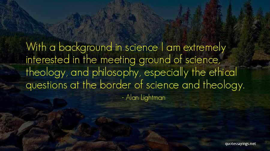 Alan Lightman Quotes 1618402