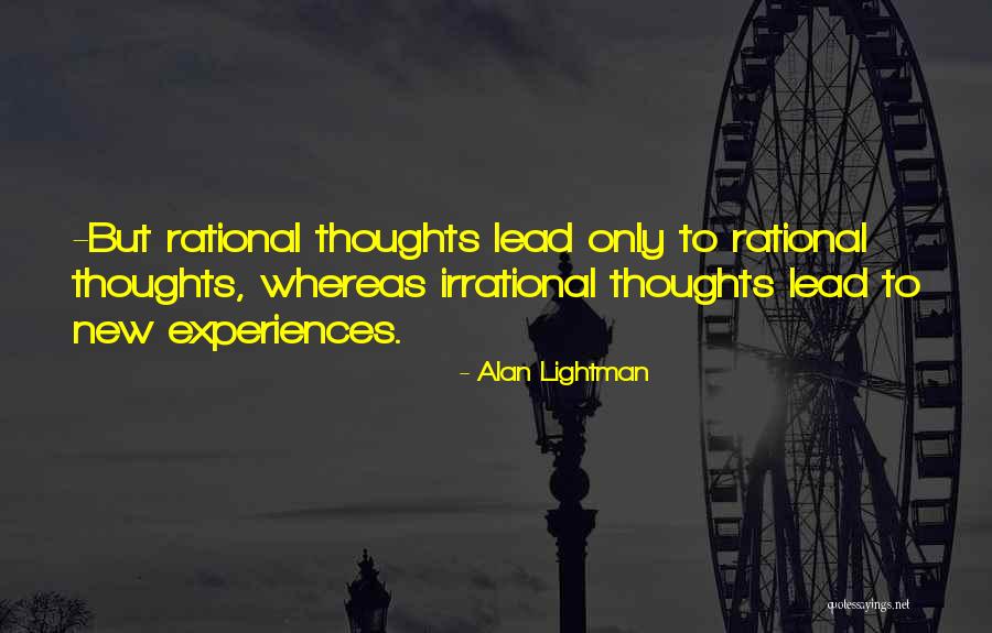 Alan Lightman Quotes 1623050 Alan Lightman Quotes 1623050