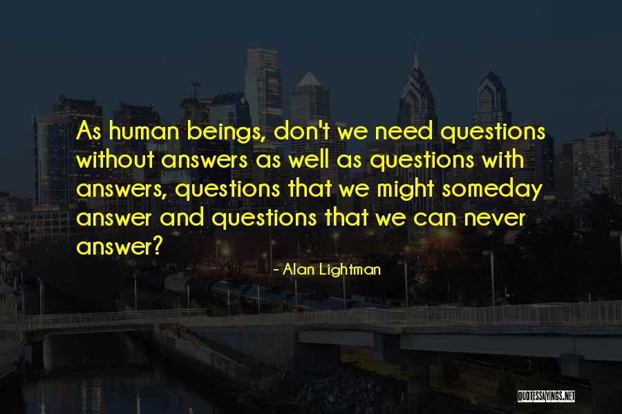 Alan Lightman Quotes 1929114 Alan Lightman Quotes 1929114