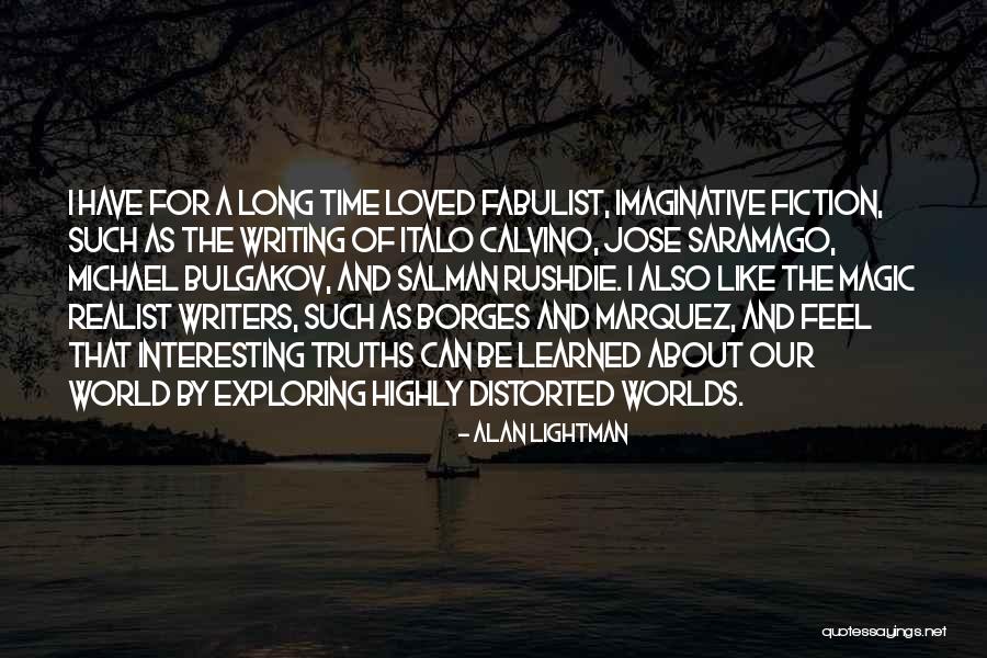 Alan Lightman Quotes 2206177 Alan Lightman Quotes 2206177