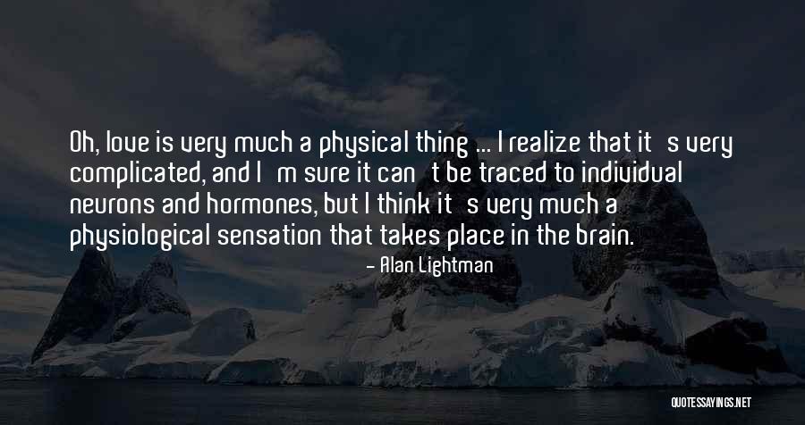 Alan Lightman Quotes 426933