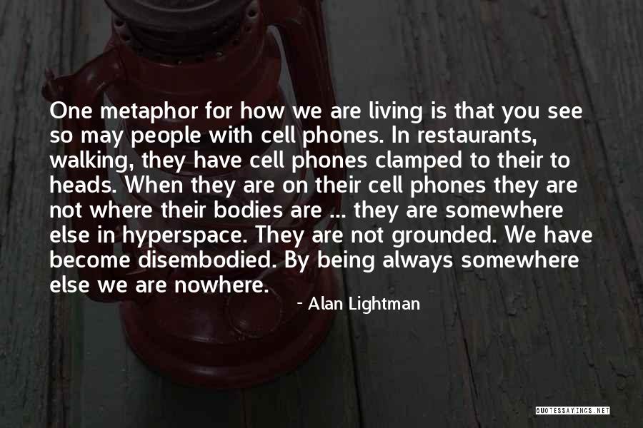 Alan Lightman Quotes 977471