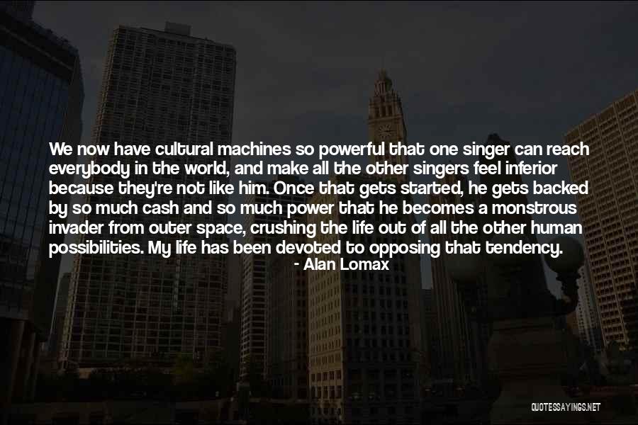 Alan Lomax Quotes 1837355 Alan Lomax Quotes 1837355