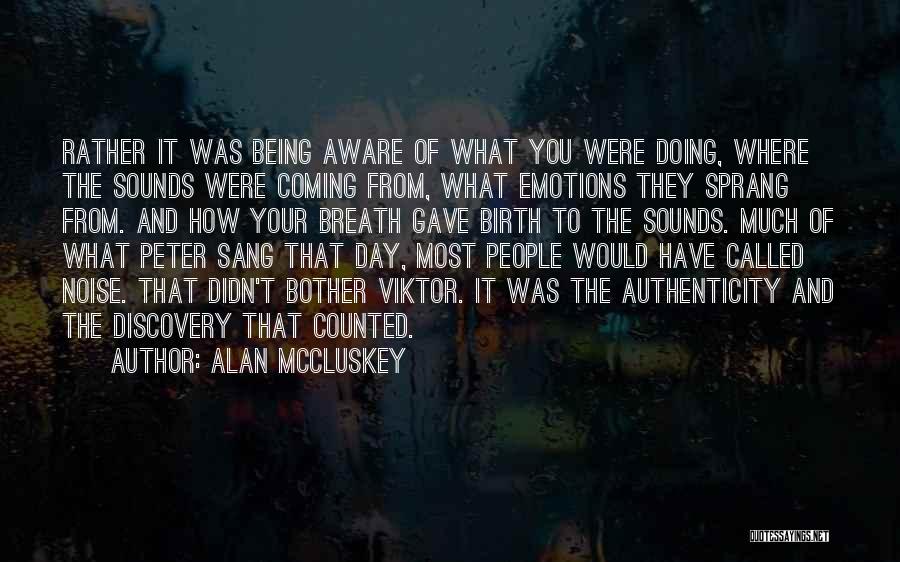 Alan McCluskey Quotes 112826