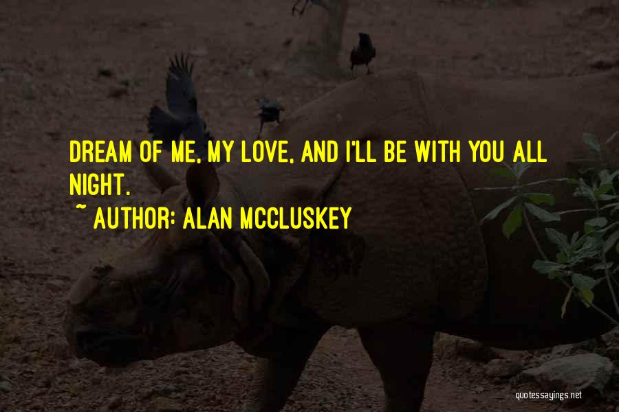 Alan McCluskey Quotes 869319