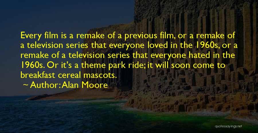 Alan Moore Quotes 1063169
