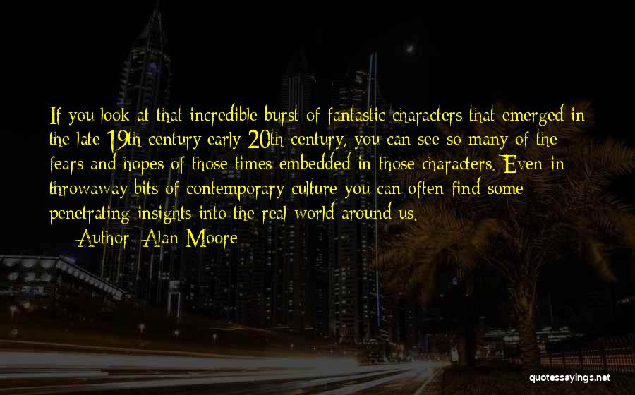 Alan Moore Quotes 1326651