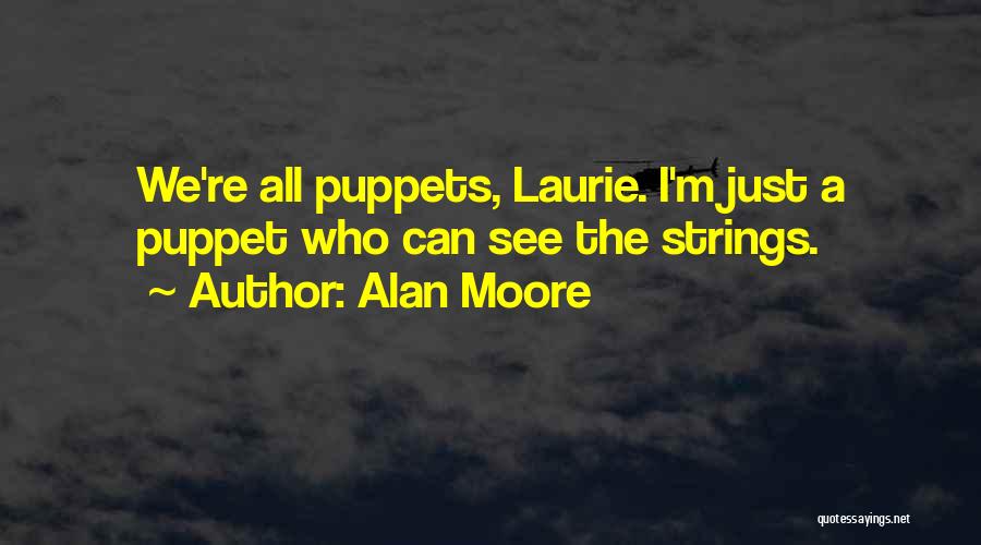 Alan Moore Quotes 1629911