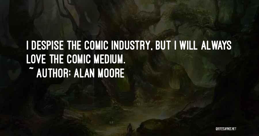 Alan Moore Quotes 285488