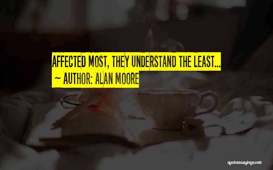 Alan Moore Quotes 539521