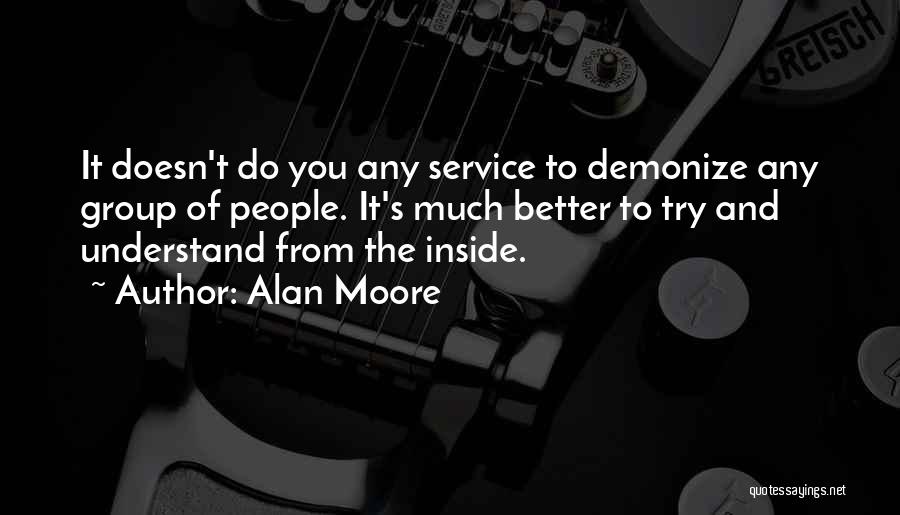 Alan Moore Quotes 586902