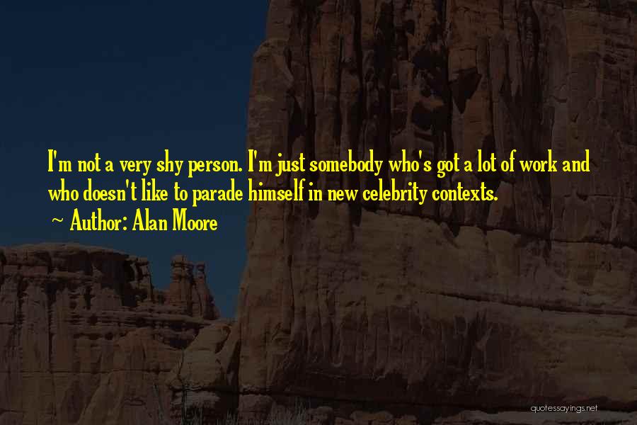 Alan Moore Quotes 652657