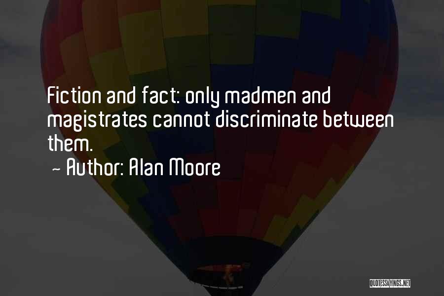 Alan Moore Quotes 966968