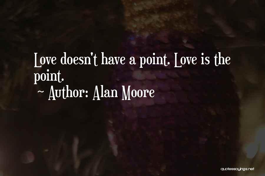 Alan Moore Quotes 984170