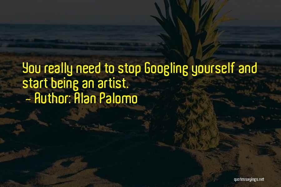 Alan Palomo Quotes 1100852