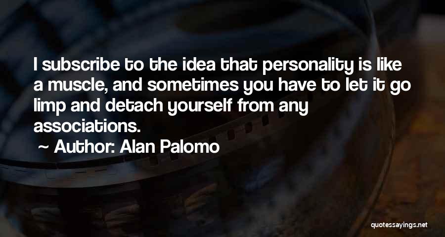 Alan Palomo Quotes 2125195