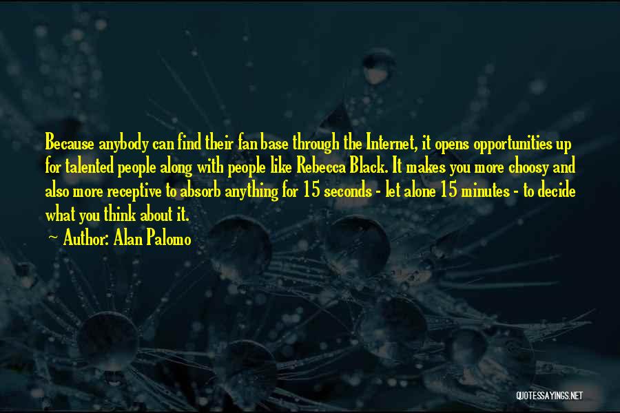 Alan Palomo Quotes 224192