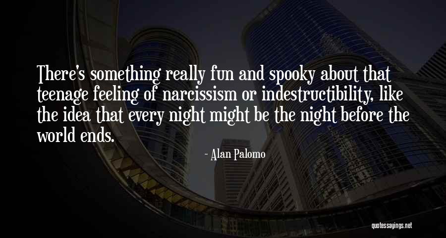 Alan Palomo Quotes 477433