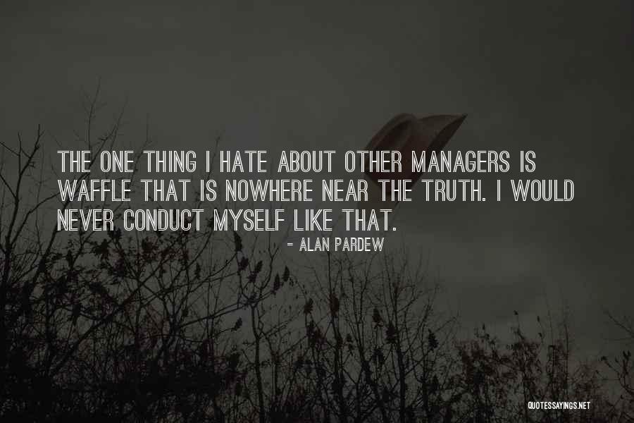Alan Pardew Quotes 698496 Alan Pardew Quotes 698496