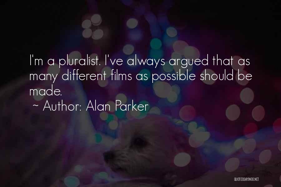 Alan Parker Quotes 1587723