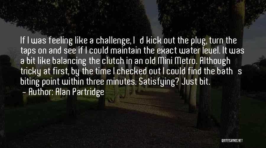 Alan Partridge Quotes 1744626