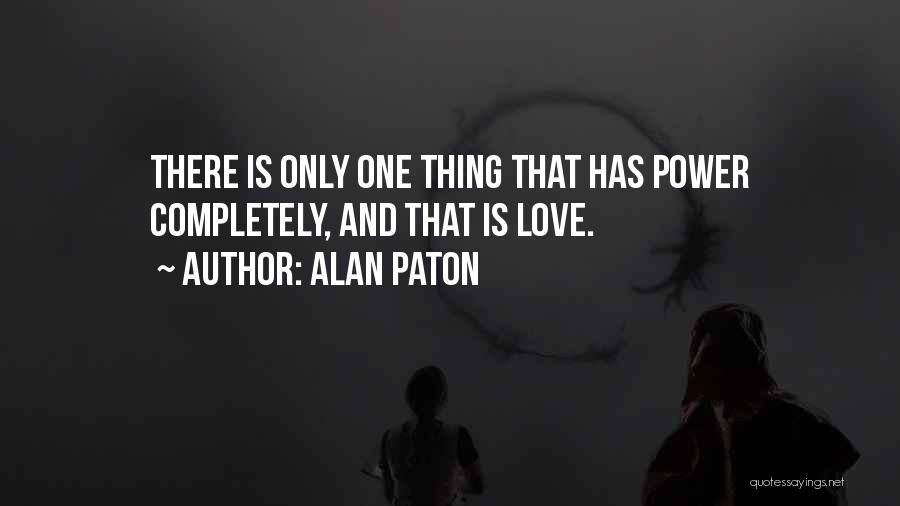 Alan Paton Quotes 1071765