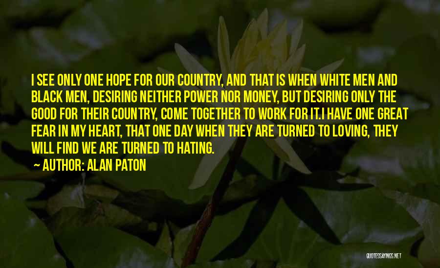 Alan Paton Quotes 1124464