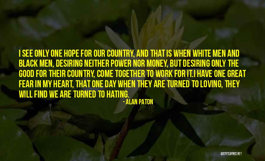 Alan Paton Quotes 1124464 Alan Paton Quotes 1124464