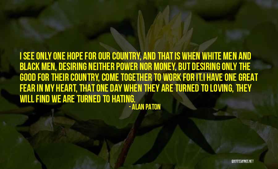 Alan Paton Quotes 1124464