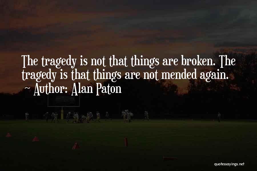 Alan Paton Quotes 1207133