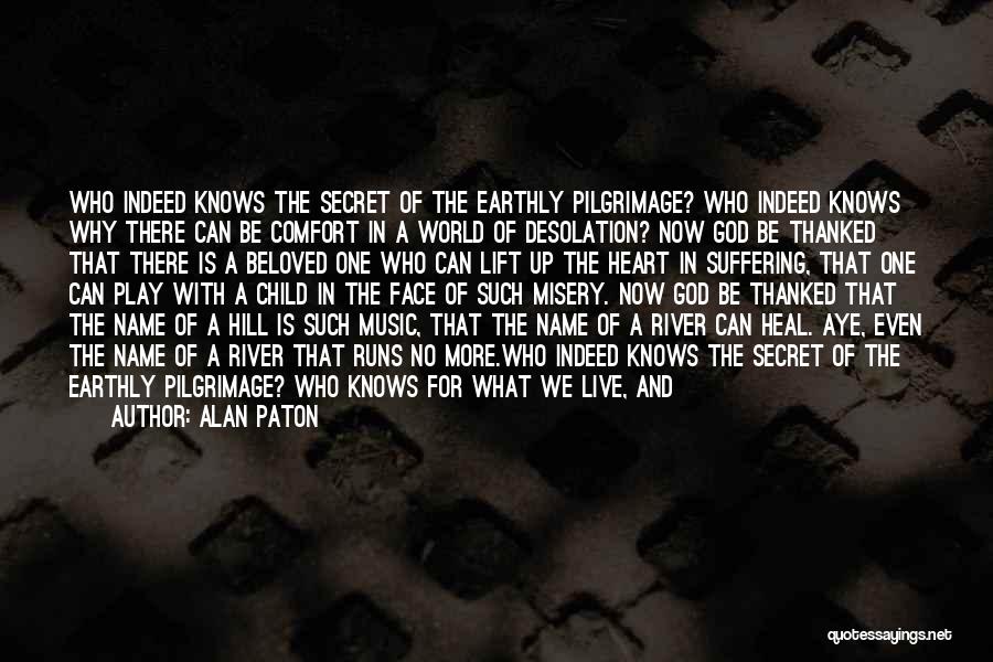 Alan Paton Quotes 1576595