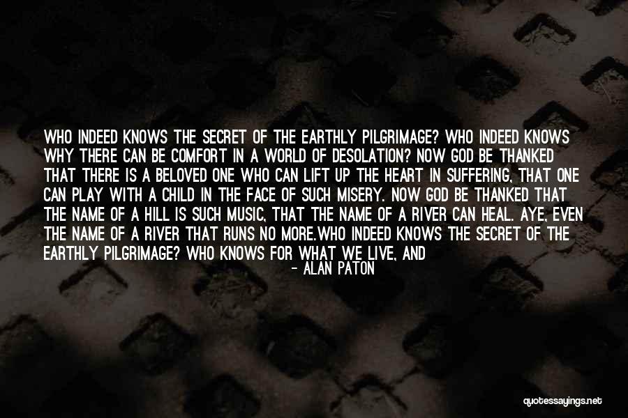 Alan Paton Quotes 1576595 Alan Paton Quotes 1576595
