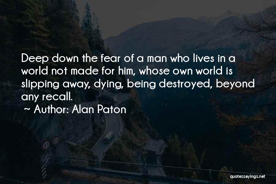 Alan Paton Quotes 1577601