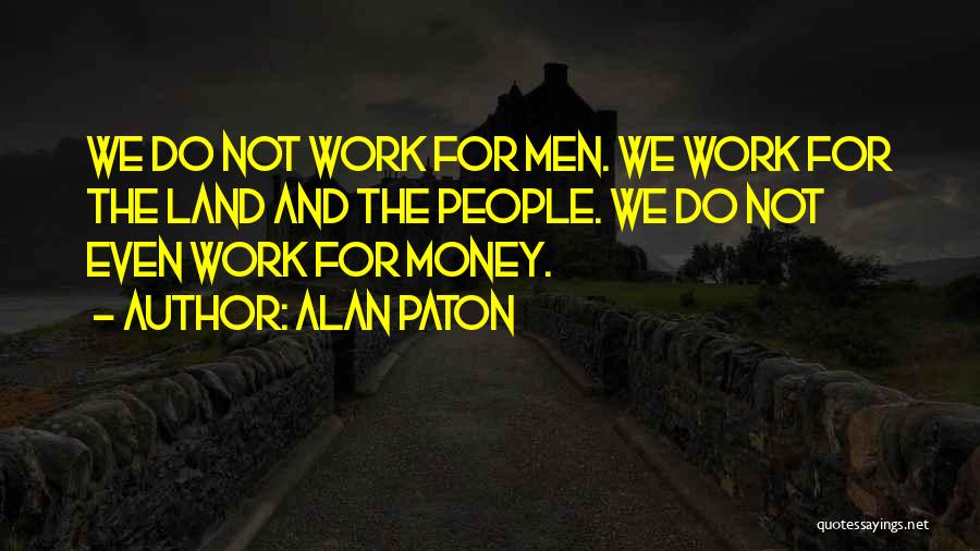 Alan Paton Quotes 1706114