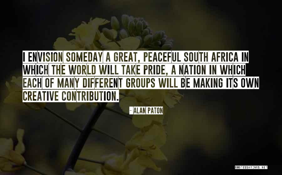 Alan Paton Quotes 1766059 Alan Paton Quotes 1766059