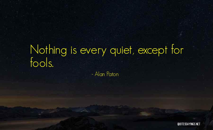 Alan Paton Quotes 1829976 Alan Paton Quotes 1829976