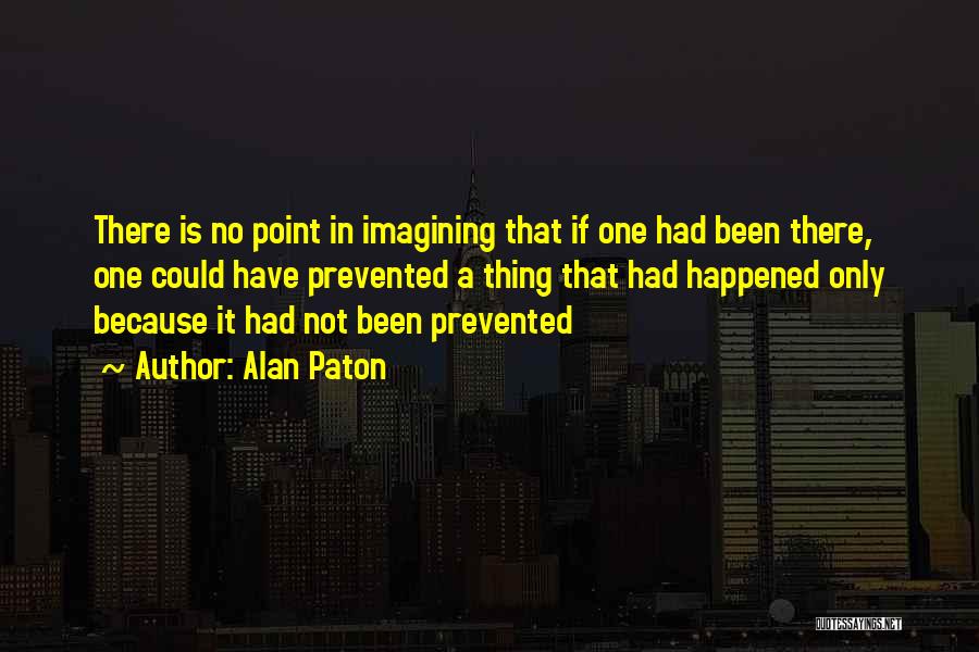 Alan Paton Quotes 227124