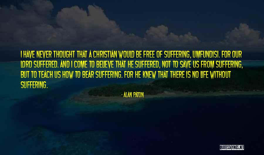 Alan Paton Quotes 240964 Alan Paton Quotes 240964