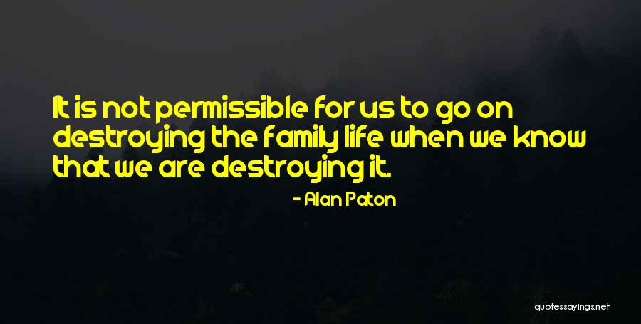 Alan Paton Quotes 992836 Alan Paton Quotes 992836