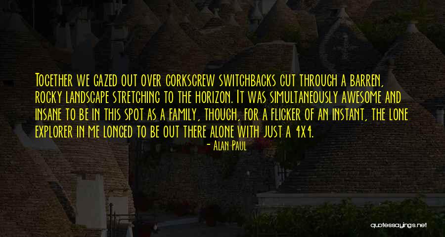 Alan Paul Quotes 1830901