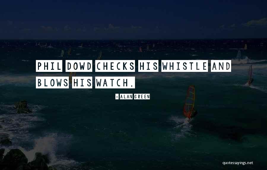 Alan Phil Quotes By Alan Green Alan Phil Quotes By Alan Green