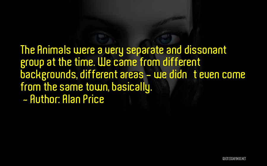 Alan Price Quotes 1619166