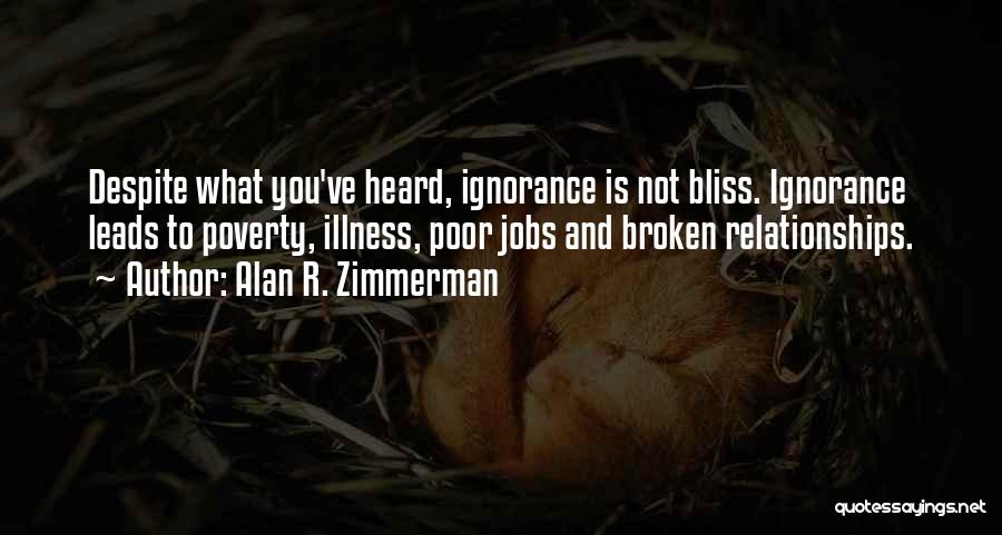 Alan R. Zimmerman Quotes 371577