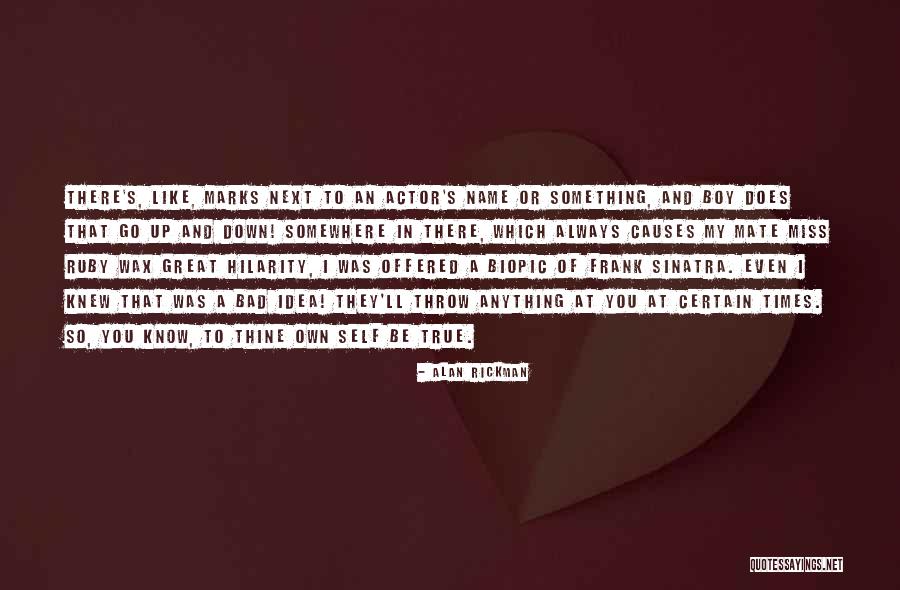 Alan Rickman Quotes 1759955 Alan Rickman Quotes 1759955