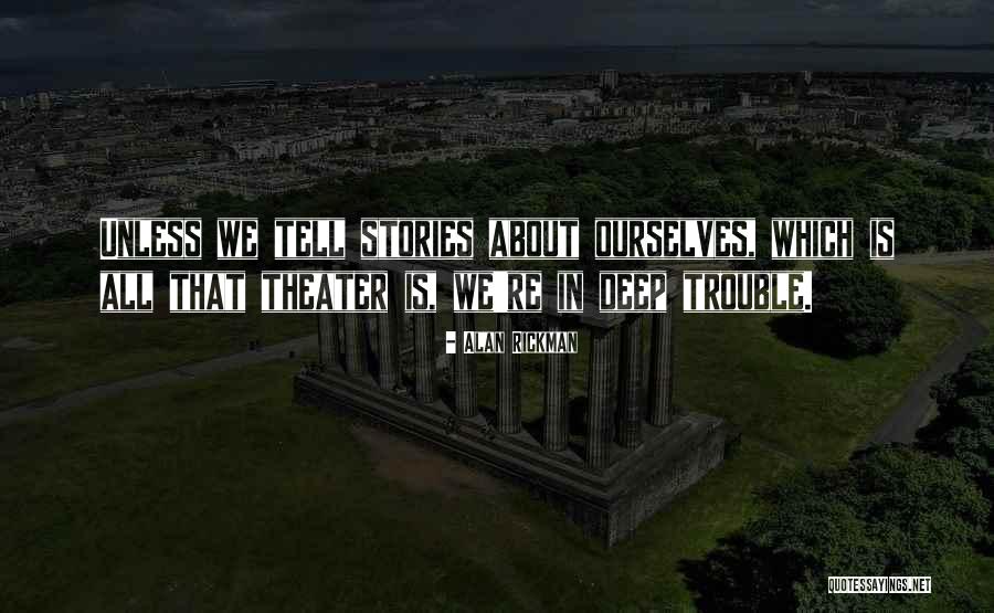 Alan Rickman Quotes 2084777 Alan Rickman Quotes 2084777