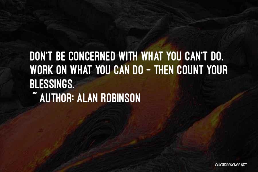 Alan Robinson Quotes 429779