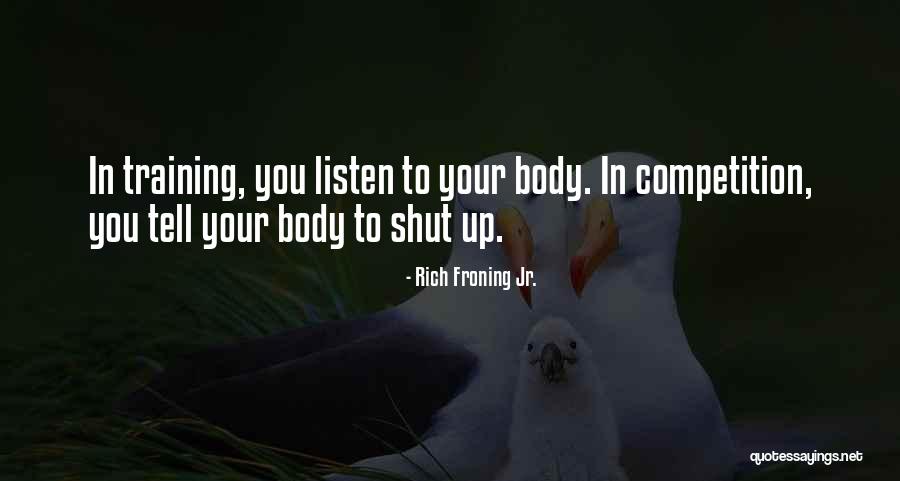 Alan Rubin Quotes By Rich Froning Jr. Alan Rubin Quotes By Rich Froning Jr.