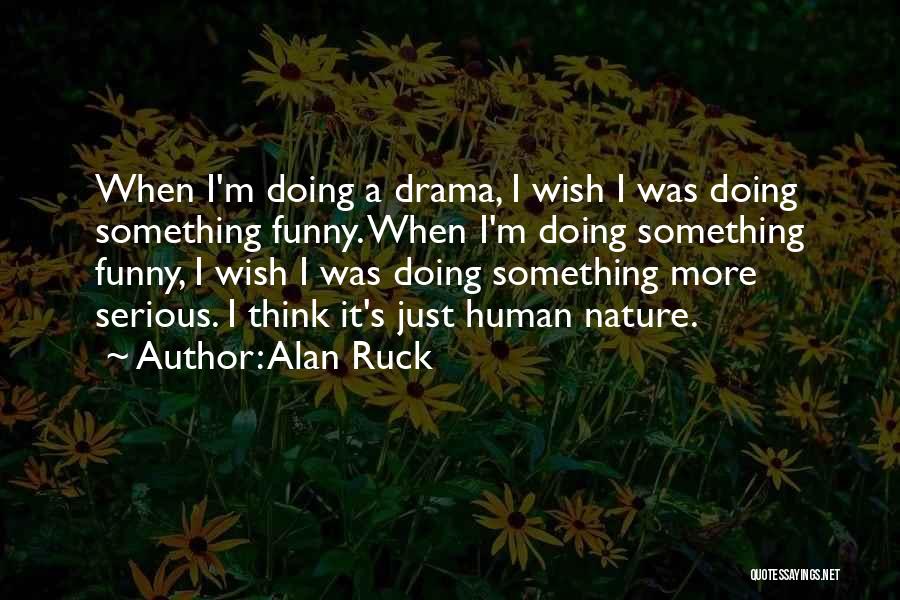 Alan Ruck Quotes 272280