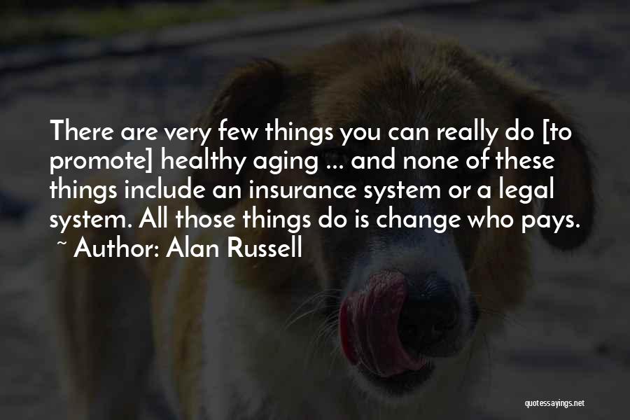 Alan Russell Quotes 242832